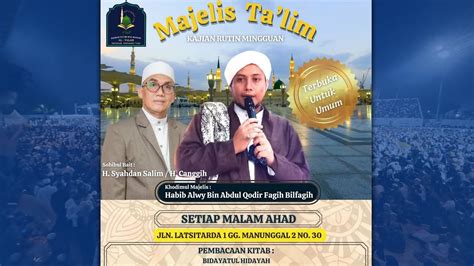 Live Kajian Rutinan Malam Ahad Majelis Ta Lim Wal Maulid Al Falah