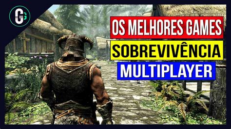 TOP 6 MELHORES Jogos De SOBREVIVÊNCIA MULTIPLAYER 2020 Gameverso