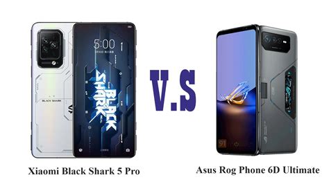 Xiaomi Black Shark 5 Pro Vs Asus Rog Phone 6D Ultimate