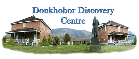 Doukhobor Discovery Centre Home