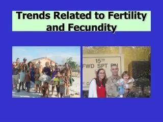 PPT - FERTILITY AND FECUNDITY PowerPoint Presentation, free download ...