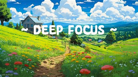 Deep Focus Lofi Keep You Safe Lofi Hip Hop Lofi Chill Mix Calm