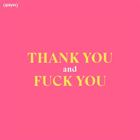 Fuck You Or Thank You The Happy Homo Blog