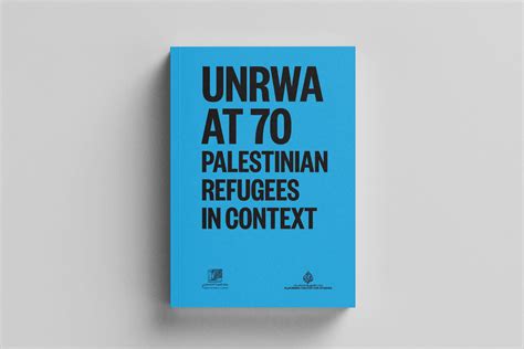 New Book Announcement Unrwa At 70 Palestinian Refugees In Context