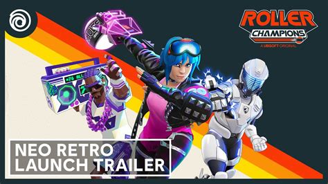 Roller Champions Tráiler de lanzamiento de Neo retro YouTube