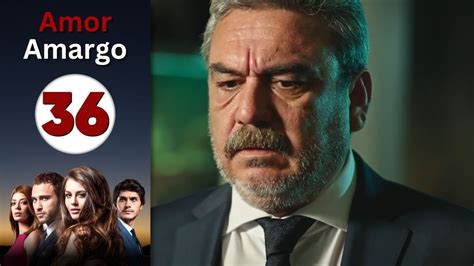 Amor Amargo Capitulo Mejores Escenas V Deo Dailymotion