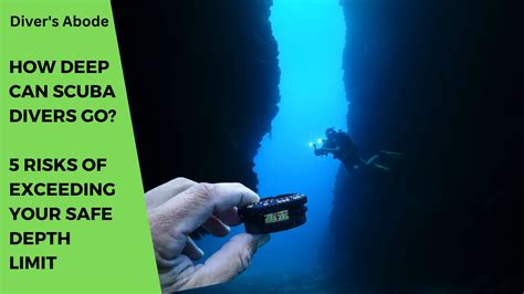 How Deep Can Scuba Divers Go Risks Of Exceeding Your Safe Depth Limit