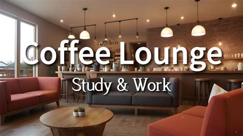 Coffee Lounge Music Coffee Shop BGM L Study And Work L Relaxing Piano