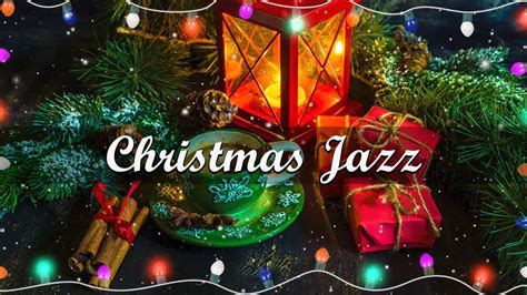 Happy Mood Christmas Jazz Instruments Relaxing Christmas Jazz Music