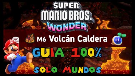 Super Mario Bros Wonder M Volc N Caldera Todas Las Monedas X Y