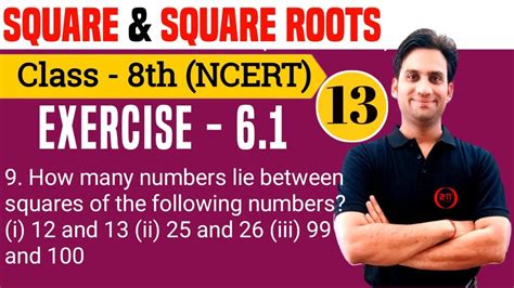 How Many Numbers Lie Between Squares Of The Following Numbers I 12 And 13 Ii 25 And 26