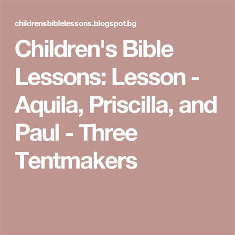 Lesson Aquila Priscilla And Paul Three Tentmakers Kids Sunday