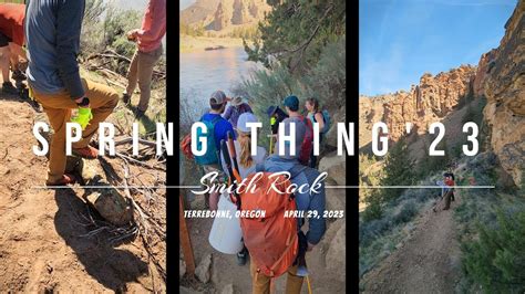 Th Annual Spring Thing Volunteer Cleanup At Smith Rock State Park