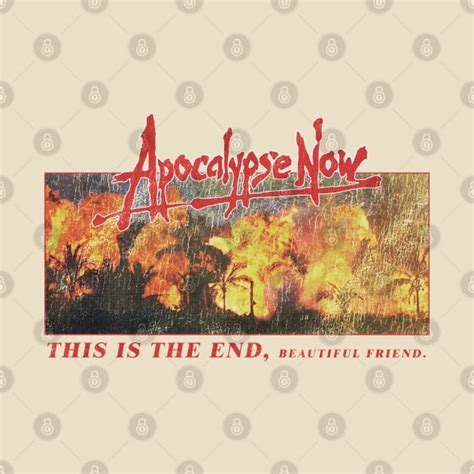 Apocalypse Now / This is The End / the Doors intro - Apocalypse Now - T-Shirt | TeePublic