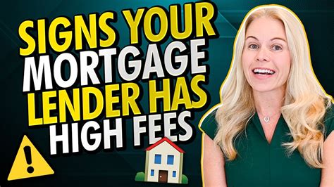 Signs Your Mortgage Lender Has High Fees And Is Overcharging You