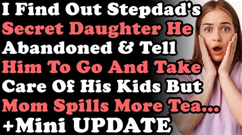 Mini Update I Find Out My Stepdads Secret Daughter He Abandoned