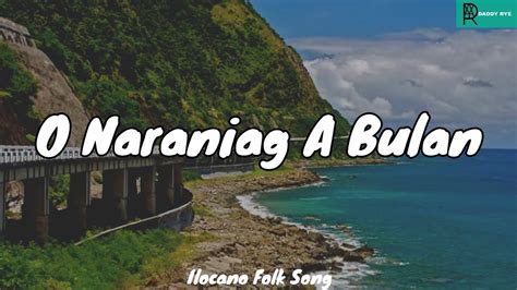 O Naraniag A Bulan Ilocano Folk Song Mapeh Youtube