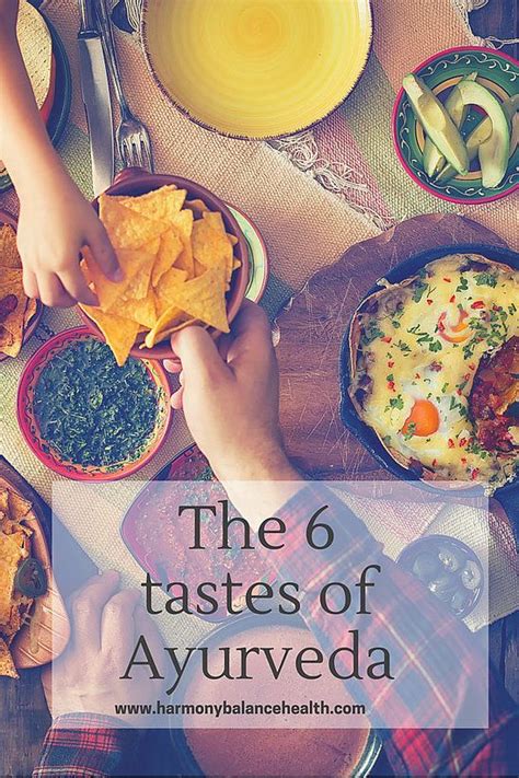 The Six Tastes With Images Ayurveda Recipes Ayurveda Ayurvedic