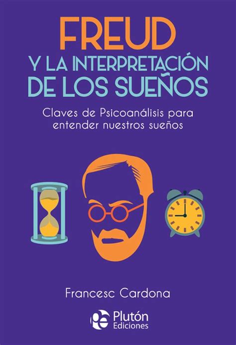 Freud Y La Interpretacion De Los Sue Os Francesc Cardona Casa Del Libro