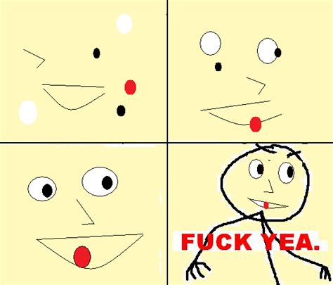 Image 39880 Fuck Yea Know Your Meme