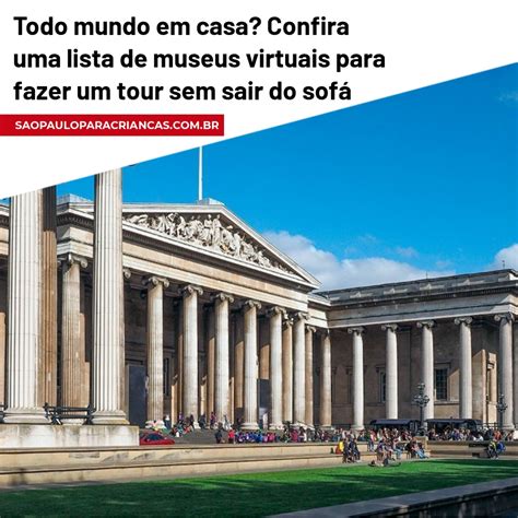 PASSEIO SEM SAIR DE CASA SIIIIIM Confira Uma Lista Alguns Dos