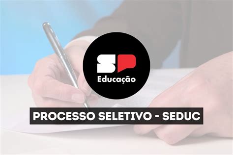 SEDUC SP Fundação VUNESP organizará o Processo Seletivo para