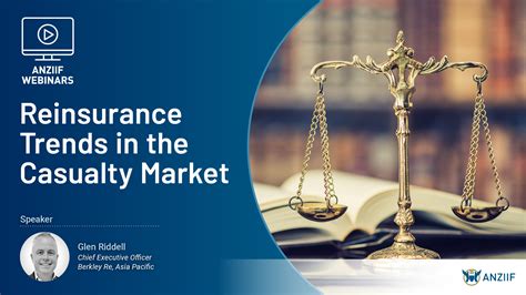 ANZIIF Webinar: Reinsurance Trends in the Casualty Market - ANZIIF