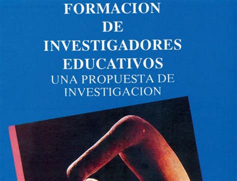 Formación de investigadores educativos Una propuesta de investigación