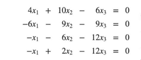 Solved 4x1 10x2−6x3 0 −6x1−9x2−9x3 0 −x1−6x2−12x3 0