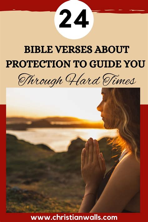 24 Bible Verses About Protection To Guide You Through Hard Times Christian Walls