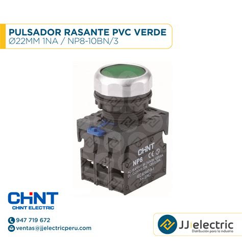 Pulsador Rasante Pvc Verde Ø22Mm 1Na NP8 10BN 3 CHINT JJ Electric