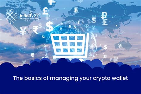 The Basics Of Managing Your Crypto Wallet Infinity