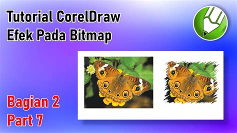 Efek Pada Bitmap Tutorial Coreldraw Bagian Part Youtube