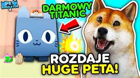 Nowy Darmowy Titanic Rozdanie Huge Peta W Pet Simulator X Youtube