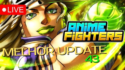 AtualizaÇÃo Anime Fighters Simulater Ao Vivo Youtube