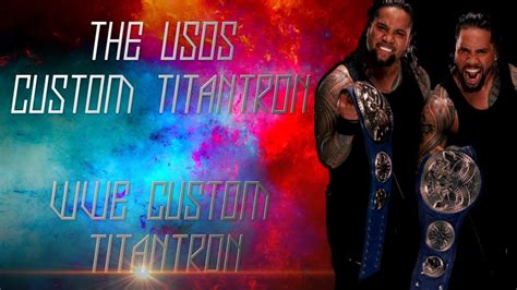 The Usos Custom Titantron Wwe Custom Titantron Youtube