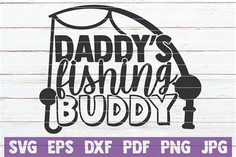 Daddy S Fishing Buddy SVG Cut File By MintyMarshmallows TheHungryJPEG