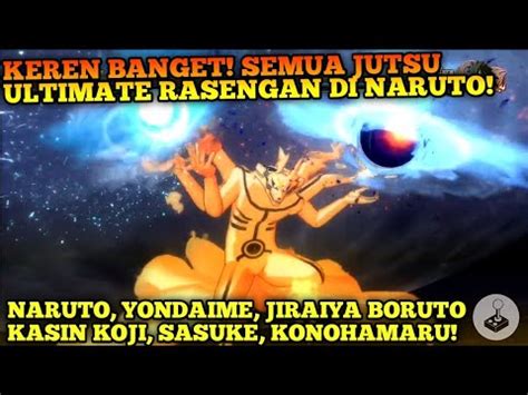 TERNYATA BEGINI FULL ULTI RASENGAN DI NARUTO STORM 4 YouTube