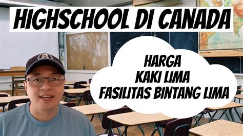 High School Di Canada Fasilitas Bintang Lima Harga Kaki Lima Youtube