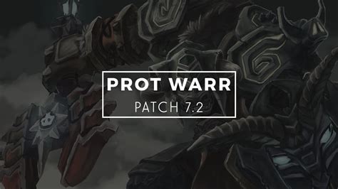 Wow Protection Warrior Guide And Rotation Legion Patch 72 Youtube