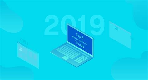 5 Web Development Trends For 2019 By Agile Actors Playbook Medium