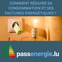 Comment R Duire Sa Consommation Et Ses Factures Nerg Tiques