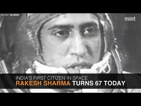 Indias First Citizen In Space Rakesh Sharma Turns Today Youtube