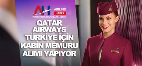 Qatar Airways T Rkiye I In Kabin Memuru Al M Yap Yor Son Dakika