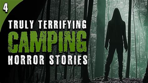 4 Truly Terrifying Camping Horror Stories Youtube