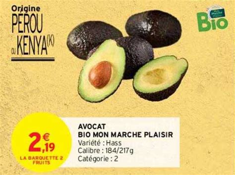 Promo Avocat Bio Mon Marché Plaisir chez Intermarché iCatalogue fr