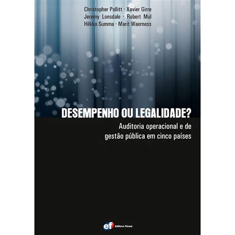 Desempenho Ou Legalidade Auditoria Operacional E De Gestão