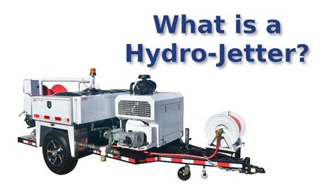 Hydro Jetter Explained Jd Precision Plumbing Services