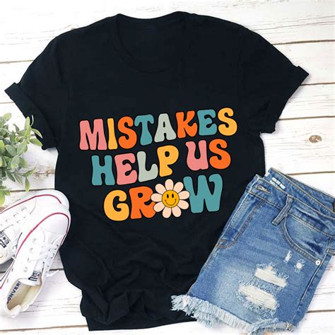 Mistakes Help Us Grow Teacher T Shirt