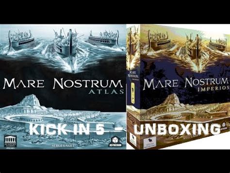 Kick In Mare Nostrum Imperios Atlas Unboxing Youtube